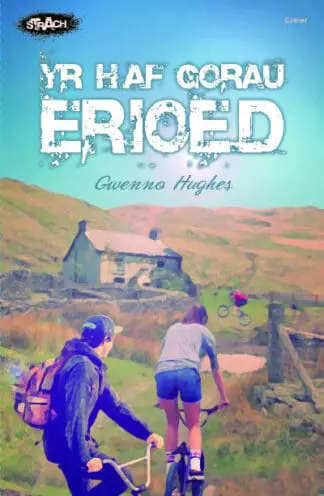Cyfres Strach: Yr Haf Gorau Erioed