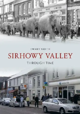 Sirhowy Valley Through Time