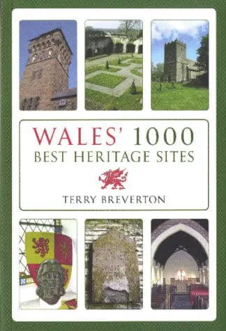 Wales’ 1000 Best Heritage Sites