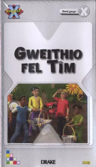 Prosiect X Iris Band 10: Gweithio Fel Tîm