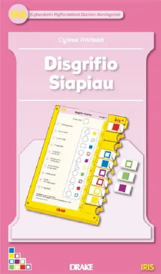 Iris: Cyfres Rhifedd Blwyddyn 3 – Disgrifio Siapiau