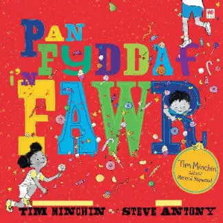 Pan Fyddaf I’n Fawr
