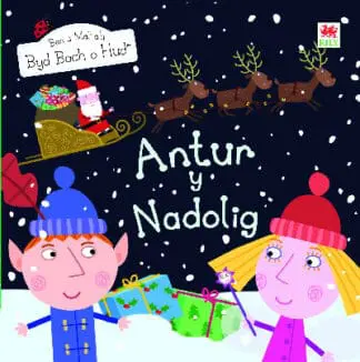 Cyfres Ben a Mali a’u Byd Bach o Hud: Antur y Nadolig