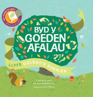 Cyfres Goleuo’r Dudalen: Byd y Goeden Afalau