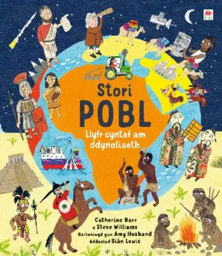 Stori Pobl – Llyfr Cyntaf am Ddynoliaeth