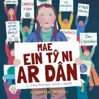 Mae Ein Tŷ Ni ar Dân – Cri Greta Thunberg i Achub y Blaned