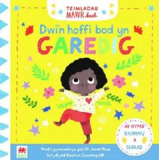 Cyfres Teimladau Mawr Bach: Dwi’n Hoffi Bod yn Garedig