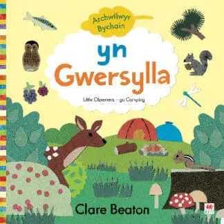 Cyfres Archwilwyr Bychain: Yn Gwersylla / Go Camping
