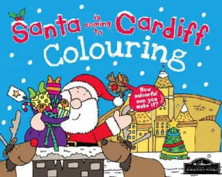 Santa is Coming to Cardiff Colouring Book