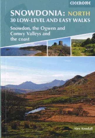 Snowdonia: North – 30 Low-Level and Easy Walks