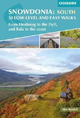Snowdonia – South 30 Low-Level and Easy Walks