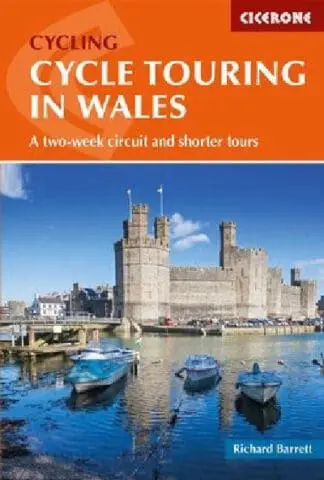 Cycle Touring in Wales – A Two-Week Circuit and Shorter Tours