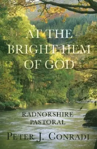 At the Bright Hem of God  Radnorshire Pastoral