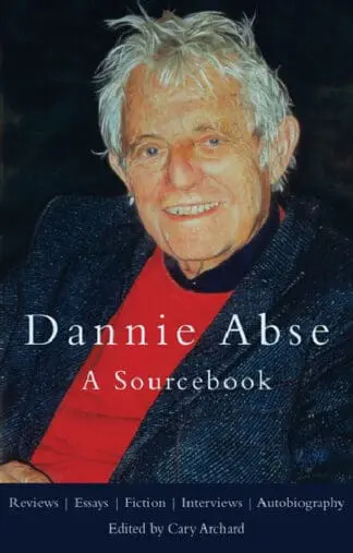Dannie Abse – A Sourcebook
