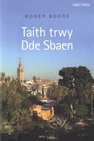 Taith trwy Dde Sbaen