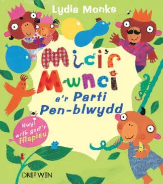 Mici’r Mwnci a’r Parti Pen-Blwydd