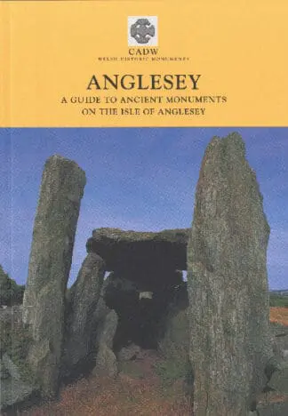 Anglesey – A Guide to Ancient Monuments on the Isle of Anglesey