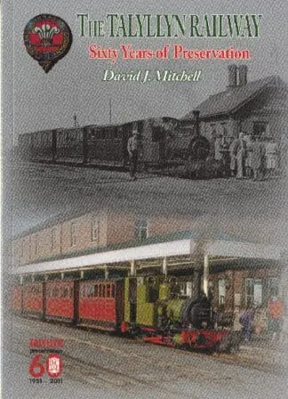 The Talyllyn Railway – Sixty Years