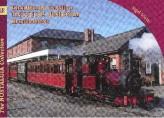 Rheilffordd Talyllyn/Talyllyn Railway Recollections