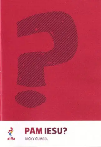 Cwrs Alffa: Pam Iesu?