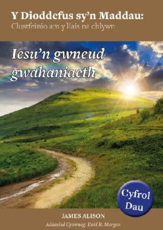 Dioddefus Sy’n Maddau, Y: 2. Iesu’n Gwneud Gwahaniaeth
