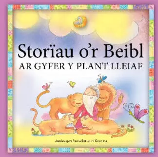 Storïau o’r Beibl ar Gyfer y Plant Lleiaf