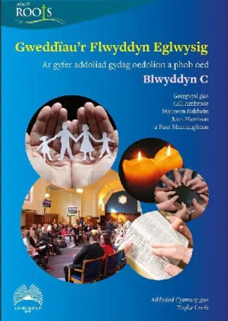 Gweddïau’r Flwyddyn Eglwysig: Blwyddyn C