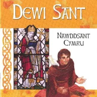 Dewi Sant – Nawddsant Cymru