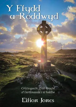 Ffydd a Roddwyd, Y
