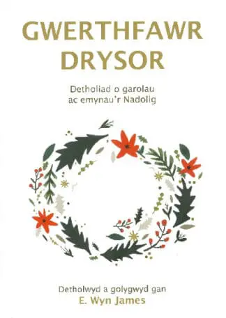Gwerthfawr Drysor – Detholiad o Garolau ac Emynau’r Nadolig