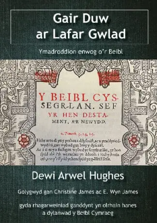 Gair Duw ar Lafar Gwlad – Ymadroddion enwog o’r Beibl