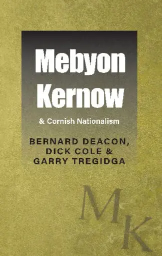 Mebyon Kernow & Cornish Nationalism