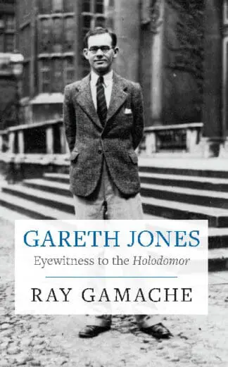 Gareth Jones – Eyewitness to the Holodomor