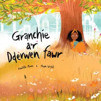 Granchie a’r Dderwen Fawr
