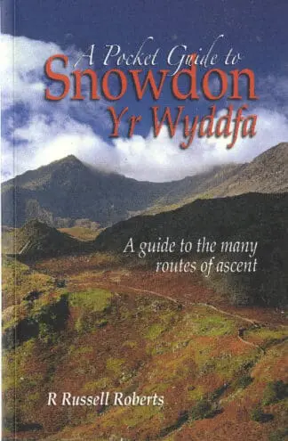 Pocket Guide to Snowdon/Yr Wyddfa, A – A Guide to the Many Routes of Ascent
