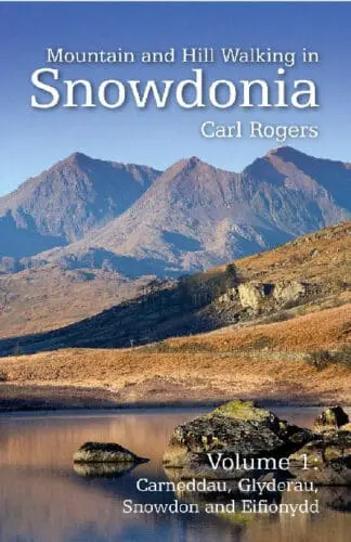 Mountain and Hill Walking in Snowdonia: Volume 1. Carneddau, Glyderau, Snowdon and Eifionydd