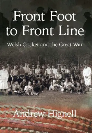 Front Foot to Front Line – Welsh Cricket and the Great War
