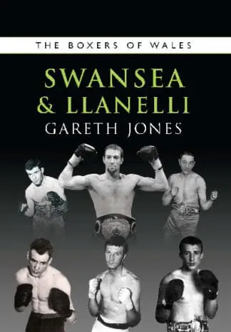 Boxers of Wales, The: Swansea and Llanelli