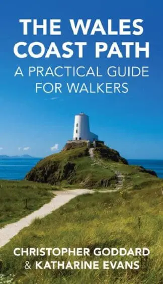 Wales Coast Path, The – A Practical Guide for Walkers