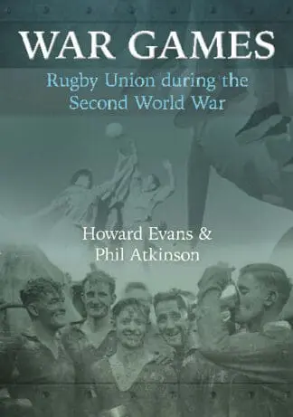 War Games – Rugby Union During the Second World War