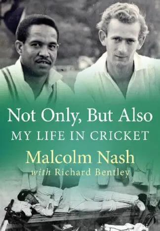 Not Only, but Also – My Life in Cricket