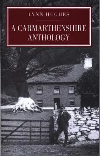Carmarthenshire Anthology, A