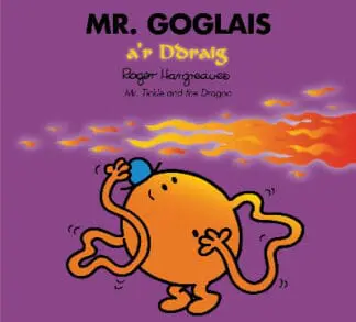 Mr Goglais a’r Ddraig