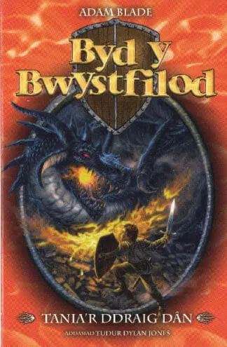 Cyfres Byd y Bwystfilod: 1. Tania’r Ddraig Dân
