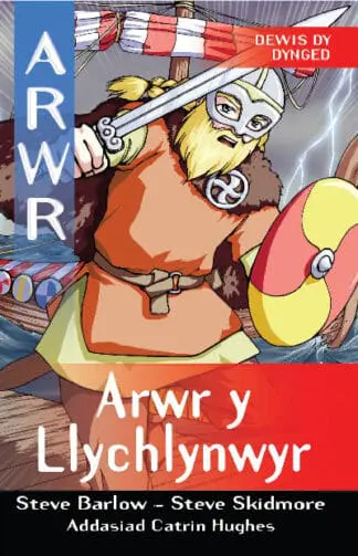 Cyfres Arwr – Dewis dy Dynged: Arwr 4. Arwr y Llychlynwyr