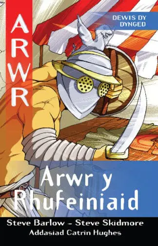 Cyfres Arwr – Dewis dy Dynged: Arwr 7. Arwr y Rhufeiniaid