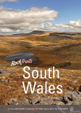 Rock Trails South Wales – A Hillwalker’s Guide to the Geology & Scenery
