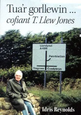 Tua’r Gorllewin – Cofiant T. Llew Jones