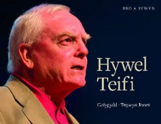Bro a Bywyd: Hywel Teifi