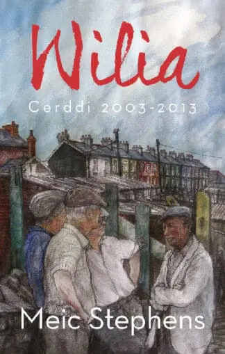 Wilia – Cerddi 2003-2013
